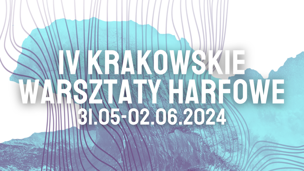 IV Krakowskie Warsztaty Harfowe